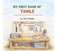 My first book of Tools: A simple Introduction to the Tools Used in Skilled Trades