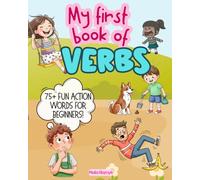 My First Book of Verbs: 75+ Essential Action Words for Early Learners (Pre-A1 / A1 English)