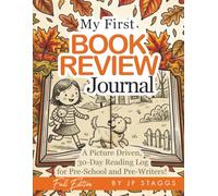 My First Book Review Journal - Fall Edition: A Picture Driven, 30-Day Reading Log for Pre-School and Pre-Writers!