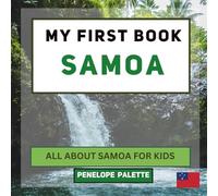 My First Book - Samoa: All About Samoa For Kids