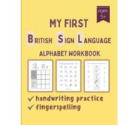 My First British Sign Language Alphabet Workbook