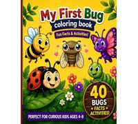 My First Bug Coloring Book: Fun Facts, Cute Bugs & Easy Activities
