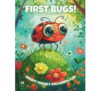 My First Bugs!: Colouring Book For Kids Ages 3-6