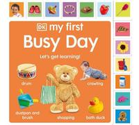 My First Busy Day (Libro di cartone) My First Tabbed Board Book