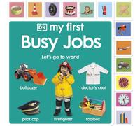 My First Busy Jobs: Let's Go To Work!