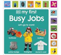 My First Busy Jobs: Let's Go To Work!