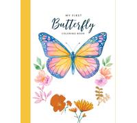 My First Butterfly Coloring Book: Fun and Easy Butterfly Coloring Pages for Kids