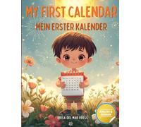 My First Calendar / Mein Erster Kalender: A Bilingual Guide to Time: Learn Seasons, Months, and Holidays in German & English for Kids Ages 3-10