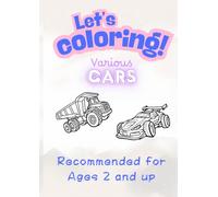 My First Cars Coloring Book: Let's Color Cars! A Fun Vehicle Book for Kids