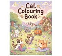My First Cat Colouring Book: Simple, Cute & Fun Kitten Pages