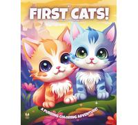 My First Cats!: Coloring Book For Kids Ages 3-6