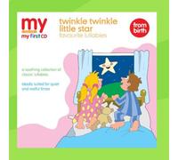 My First CD - Twinkle Twinkle Little Star Favourite Lullabies