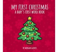 My First Christmas: A Baby's First Word Book