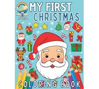 My First Christmas Coloring Book: Fun and Easy Christmas Coloring Pages for Toddlers and Kids