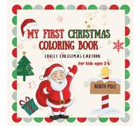 My first Christmas coloring book: Lovely Christmas cartoon
