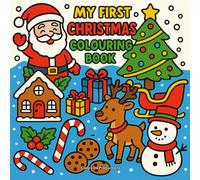 My First Christmas Colouring Book: Simple Festive Designs for Toddlers and Preschoolers