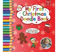My First Christmas Doodle Book - Coloring and Activity Book for Toddlers Ages 2+: Cute Holiday Animals and Festive Scenes | Easy Coloring for Little Hands | Fun Creativity & Early Learning