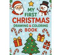 MY FIRST CHRISTMAS DRAWING & COLORING BOOK