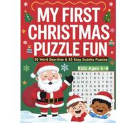 My First Christmas Puzzle Fun: 50 Word Searches and 25 Easy Sudoku Puzzles for Kids Ages 4-6. Fun Holiday Activities for Young Learners. Great Gift.