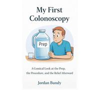 My First Colonoscopy