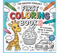 My First Coloring Book 2: Color with Me: 50 Easy and Adorable Pictures for Toddlers to Learn and Color - Perfect for Preschoolers!