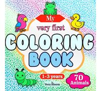 My First Coloring Book: 70 Simple Animals, Thick Outlines, Single-Sided for Little Artists