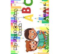 My First Coloring Book: A Fun 3-in-1 Early Learning Coloring Book with Animals A-Z, Objects A-Z & Numbers 1-30 for Kids Ages 3-6 (Tracing, Color Guides & Activities Included)