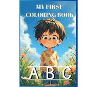 My First Coloring Book ABC: Learn and Write the Alphabet by Coloring Animals