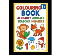 My First Coloring Book: Alphabets • Animals • Seasons • Numbers