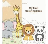 My first Coloring Book: Animals to Color | Kids' Coloring Book for Boys & Girls
