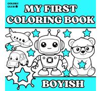 My First Coloring Book BOYISH: for Kids by COLORY CLUB