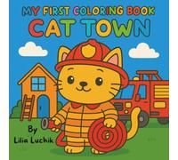 My First Coloring Book: Cat Town