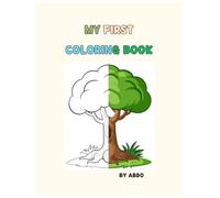 MY FIRST COLORING BOOK: COLOR AND LEARN