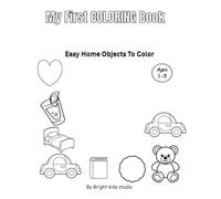 My First COLORING Book: Easy Home Object To Color