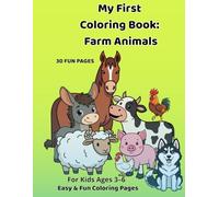 My First Coloring Book: Farm Animals: For Kids Ages 3-6 | Easy & Fun Coloring Pages