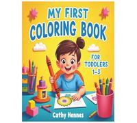 My First Coloring Book for Toddlers 1-3