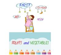 My First Coloring Book: Fruits and Vegetables