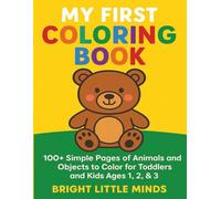 My First Coloring Book: Fun Coloring Pages for Early Learning, Creativity, and Fine Motor Skills
