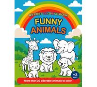 My first coloring book: Funny animals
