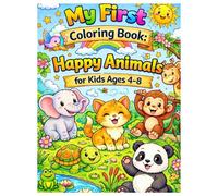 My First Coloring Book: Happy animals : for kids ages 4-8