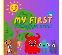 My first coloring book: Interactive book where you can color, read and have fun. For children 4+
