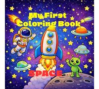 My First Coloring Book: Simple & Fun Coloring Book for Kids Ages 4-6
