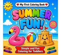 My First Coloring Book: Summer Fun!: Simple and Fun Coloring for Toddlers