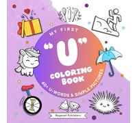My First Coloring Book: U Words: 40+ U Words & Simple Pictures