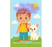 My First Coloring Book with Queen: "Inspired by a magical story"
