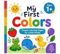 My First Colors: Big & Simple Images for Tiny Artists