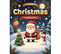 My First Colors: Christmas: A Coloring Book for Ages 2-4: 36 Big Pictures with Thick Outlines, Plus a Dotted Tracing Page for the Grown-Up