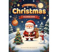 My First Colors: Christmas: A Coloring Book for Ages 2-4: 36 Big Pictures with Thick Outlines, Plus a Dotted Tracing Page for the Grown-Up