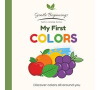 My First Colors: Discover Colors All Around You
