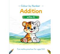 My First Colour by Number: Early Number Sense for 4-5 Year Olds: Fun early maths practice for ages 4-5